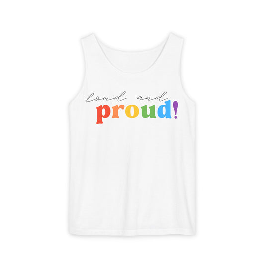loud and proud! rainbow text Tank Top | Pride LGBTQ+ apparel