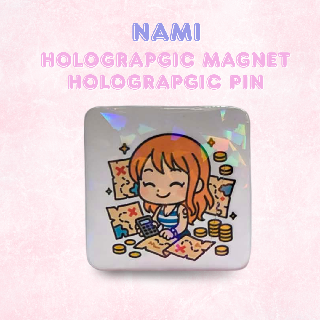 Nami Holographic Magnet/Pin