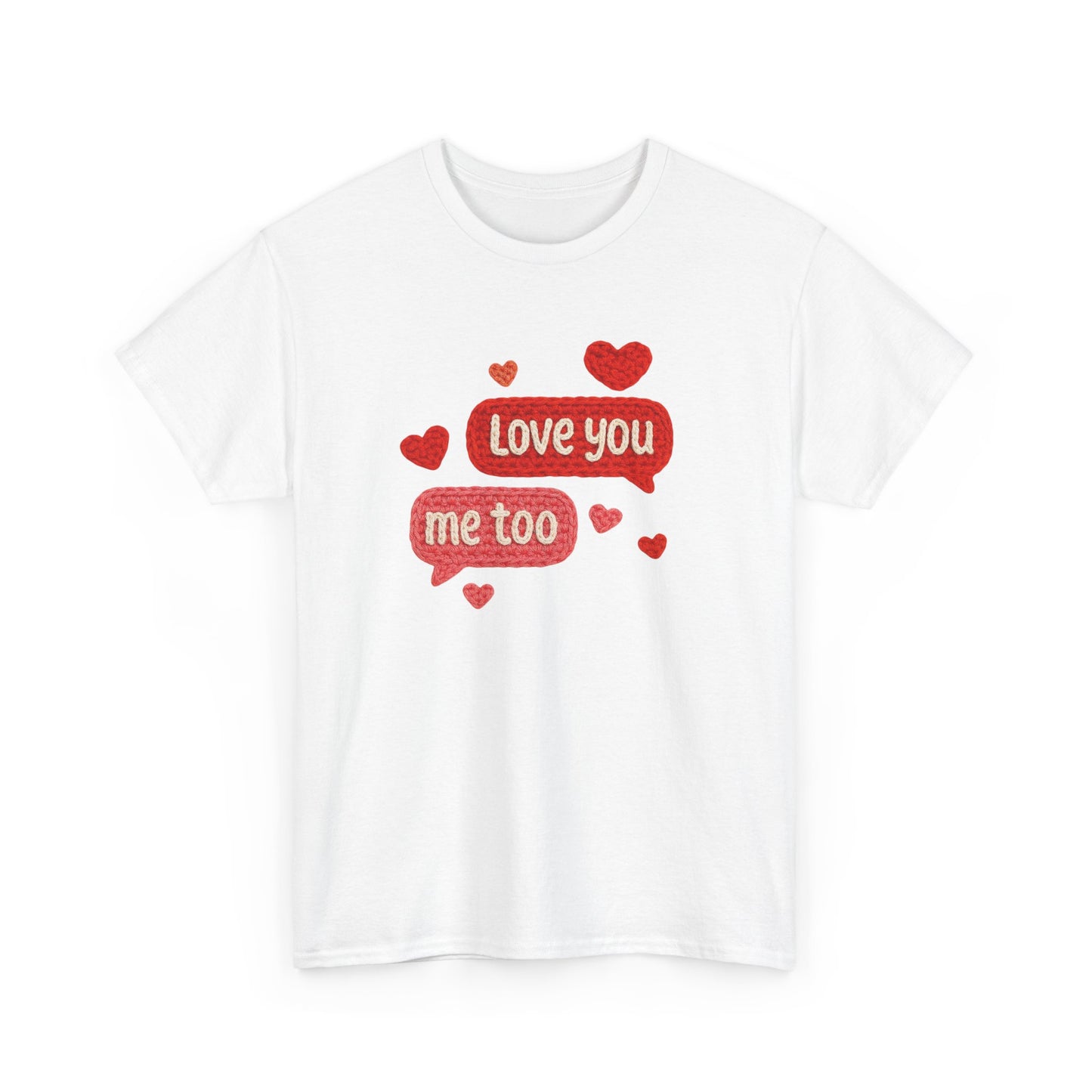 Love You Me Too text hearts Tee | Valentine conversation heart shirt