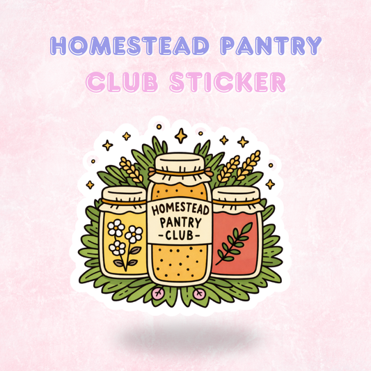 Homestead Pantry Club | Laminated Holographic Sticker/Decal