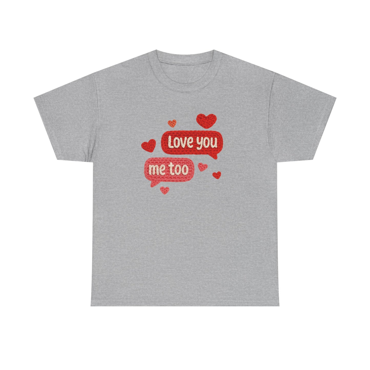 Love You Me Too text hearts Tee | Valentine conversation heart shirt