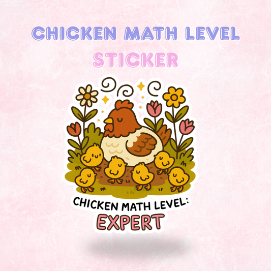 Chicken Math Level: Expert | Laminated Holographic Sticker/Decal