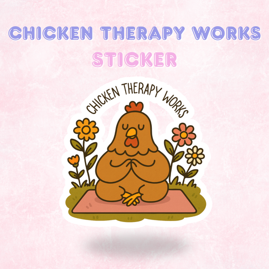 Chicken Therapy Works | Laminated Holographic Sticker/Decal