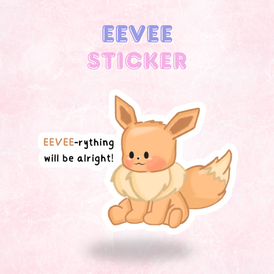 Eevee Inspired Pokemon Quote Sticker/Decal