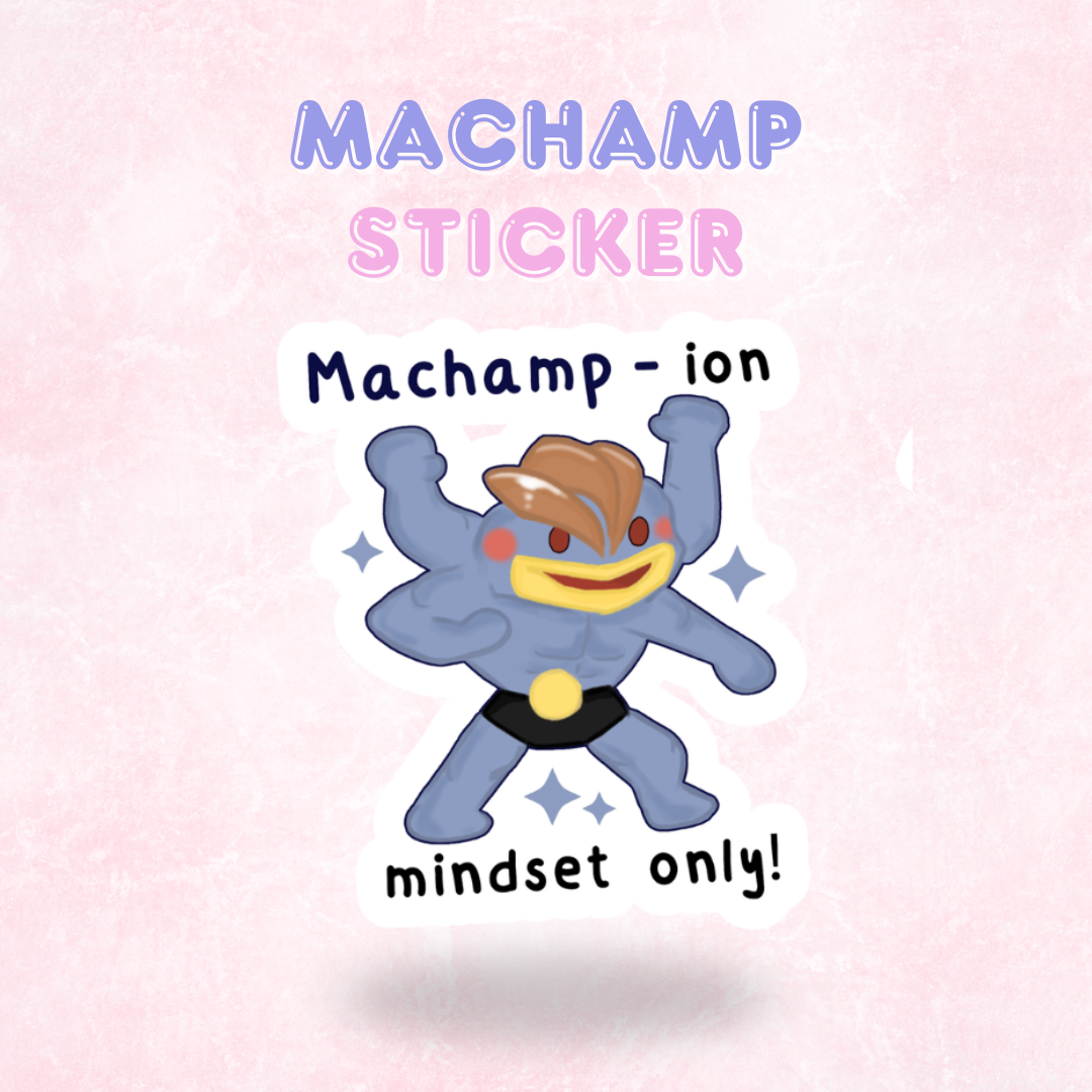 Machamp Inspired Pokemon Quote Sticker/Decal