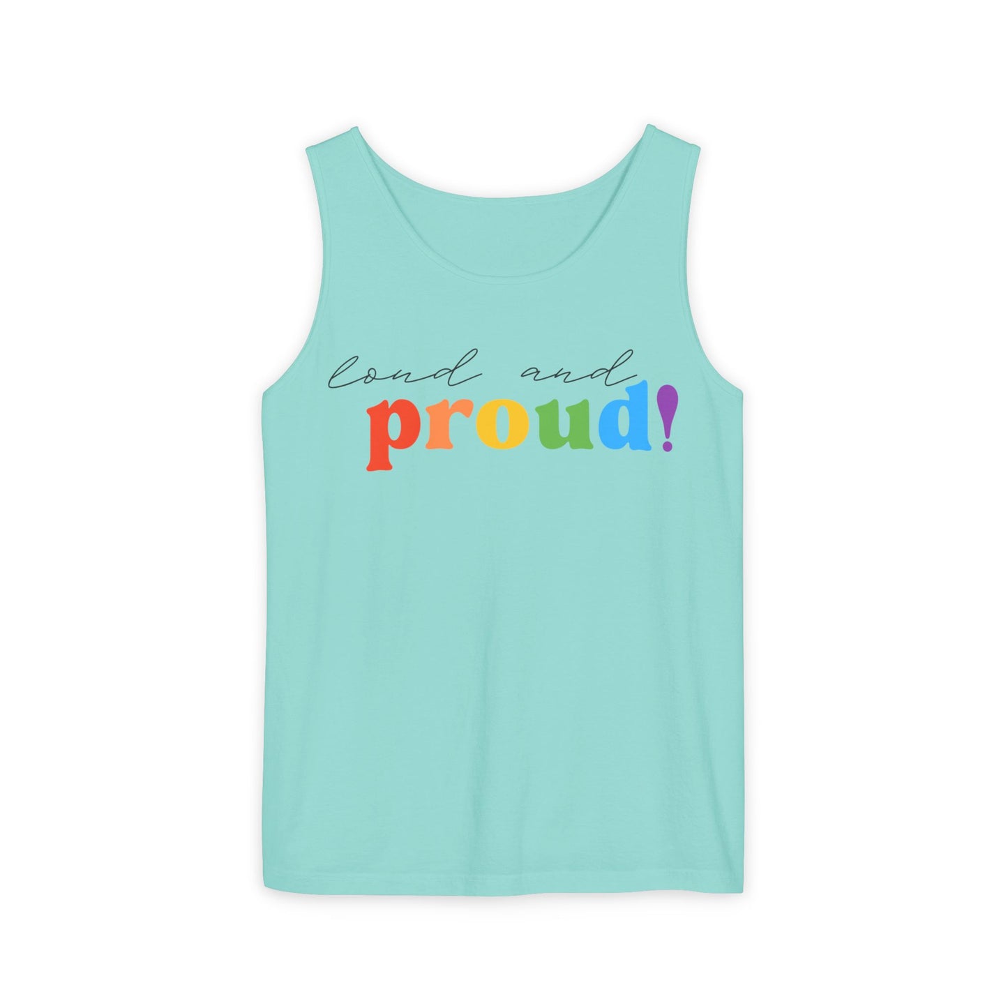 loud and proud! rainbow text Tank Top | Pride LGBTQ+ apparel
