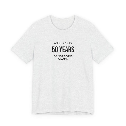 Customized Authentic 50 Years Of Not Giving A Damn T-Shirt | 50th Birthday Tee