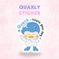 Quaxly Inspired Pokemon Quote Sticker/Decal