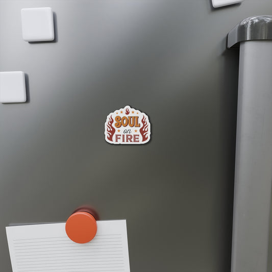Soul on Fire Die-Cut Magnet — Inspirational Flame Fridge Magnet