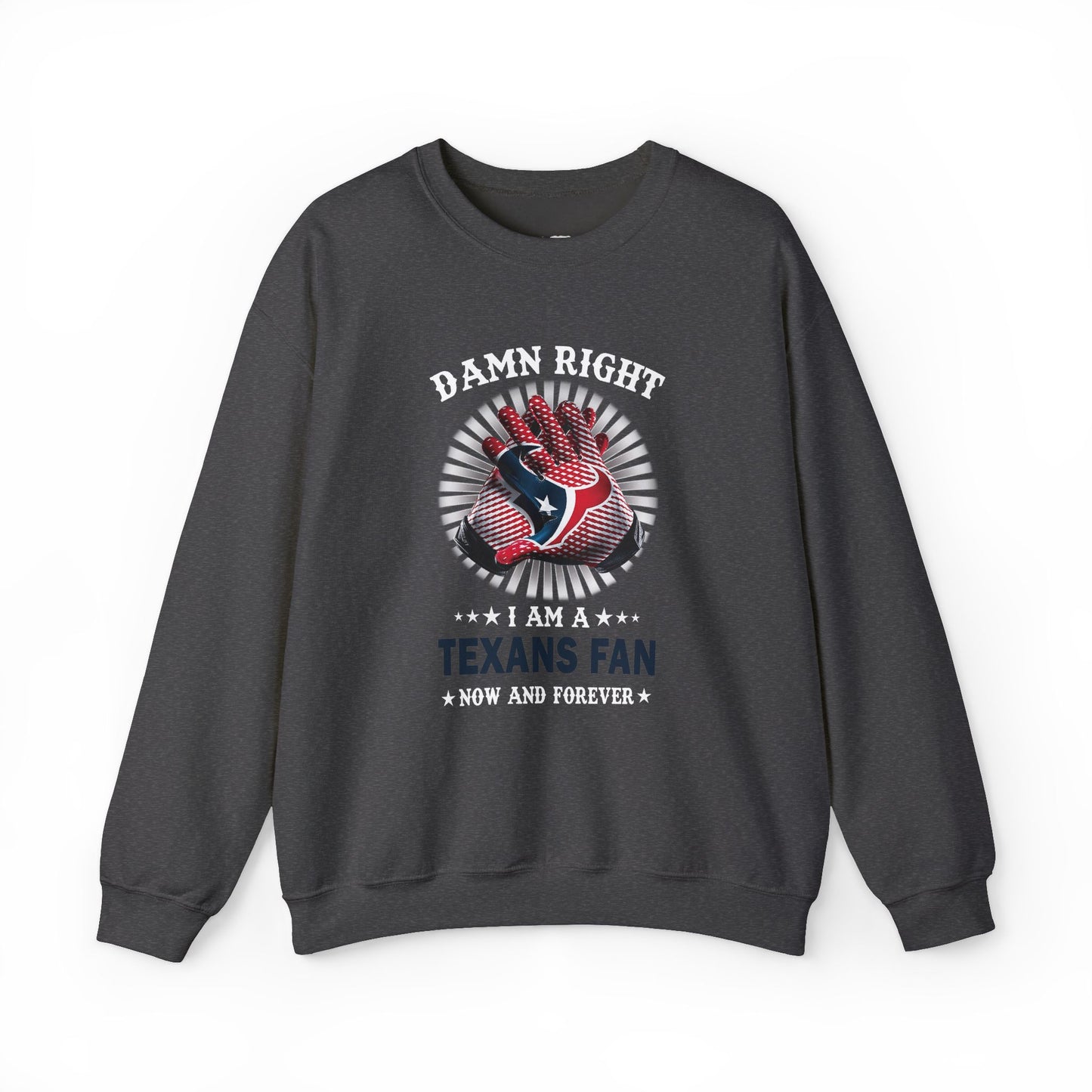 Damn Right I Am A Texan Sweatshirt – Patriotic Texas Flag Crewneck