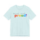 loud and proud! rainbow text Tee | LGBTQ pride T-shirt