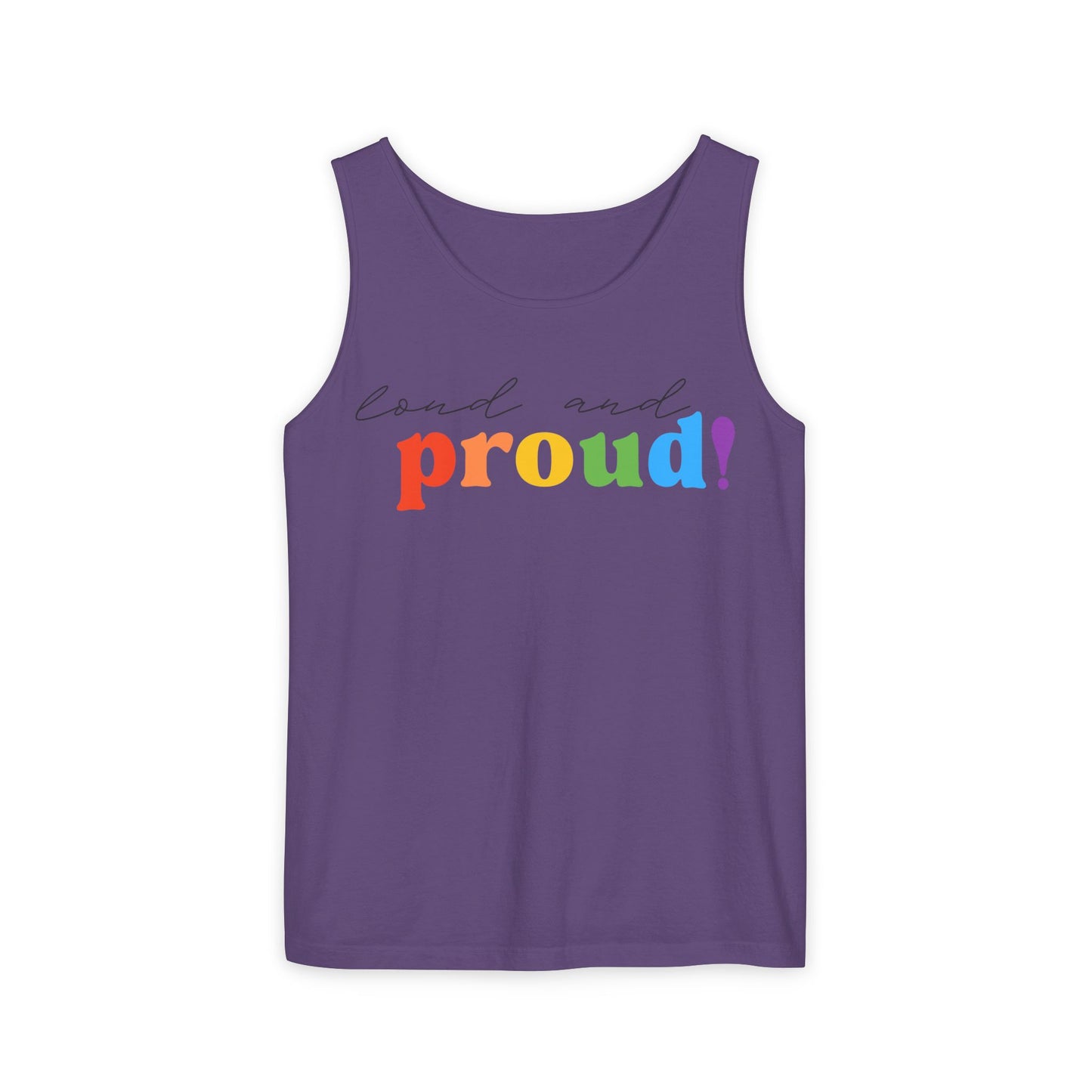 loud and proud! rainbow text Tank Top | Pride LGBTQ+ apparel