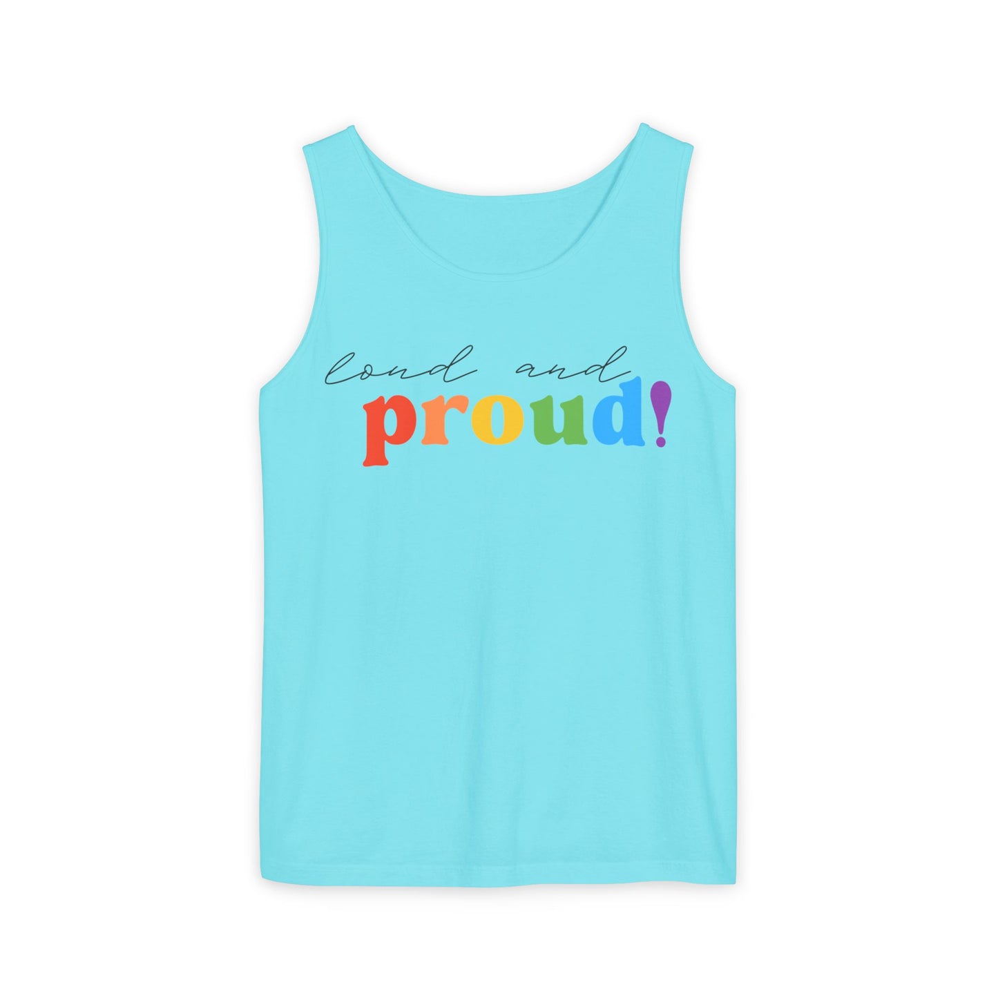 loud and proud! rainbow text Tank Top | Pride LGBTQ+ apparel