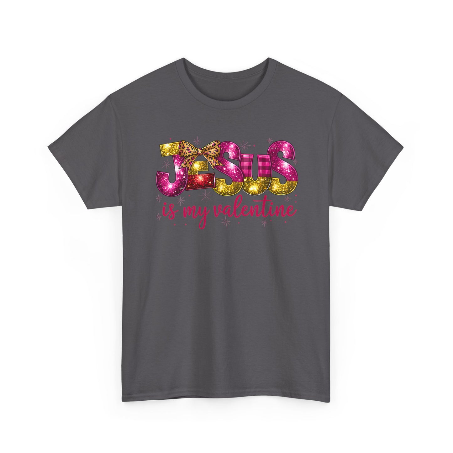 Jesus is My Valentine Tee, Christian Valentine Shirt, Religious Holiday Top