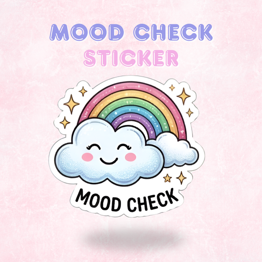 Mood Check | Laminated Sticker/Decal