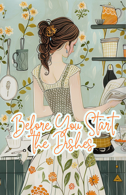 Before You Start the Dishes Affirmations Journal