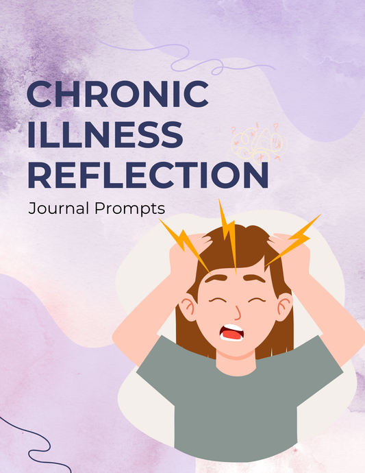 Chronic Illness Reflection Journal Prompts | Digital Download