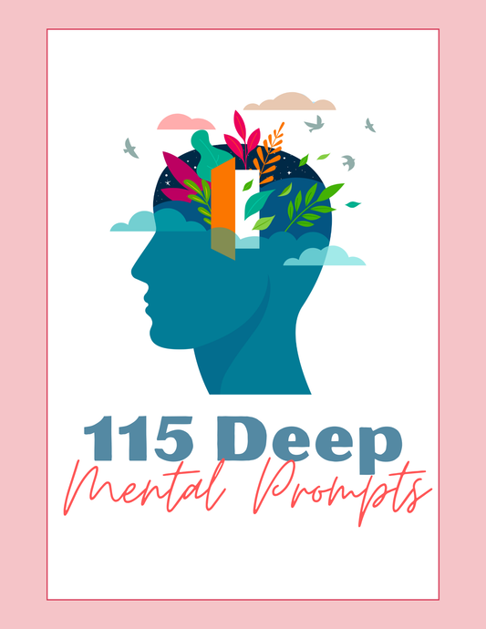 115 Deep Mental Prompts | Digital Download