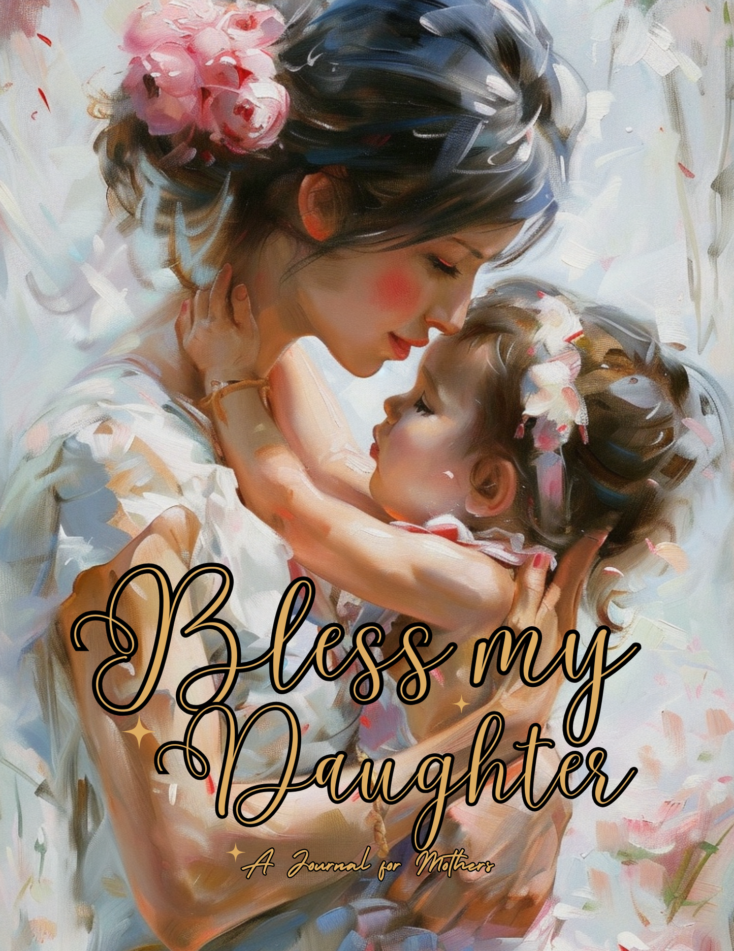 Bless my Daughter Journal | A Journal for Mothers