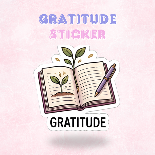 Gratitude | Laminated Sticker/Decal