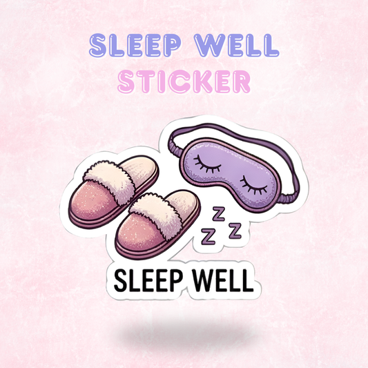 Sleep Well | Laminated Sticker/Decal