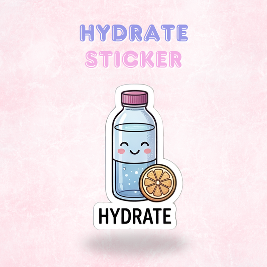 Hydrate | Laminated Sticker/Decal
