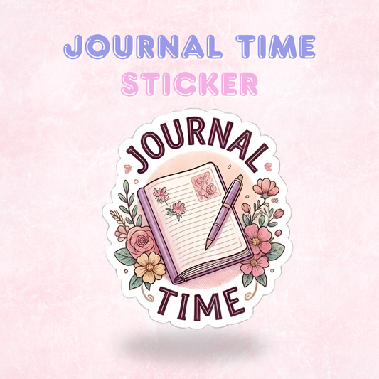 Journal Time | Laminated Sticker/Decal