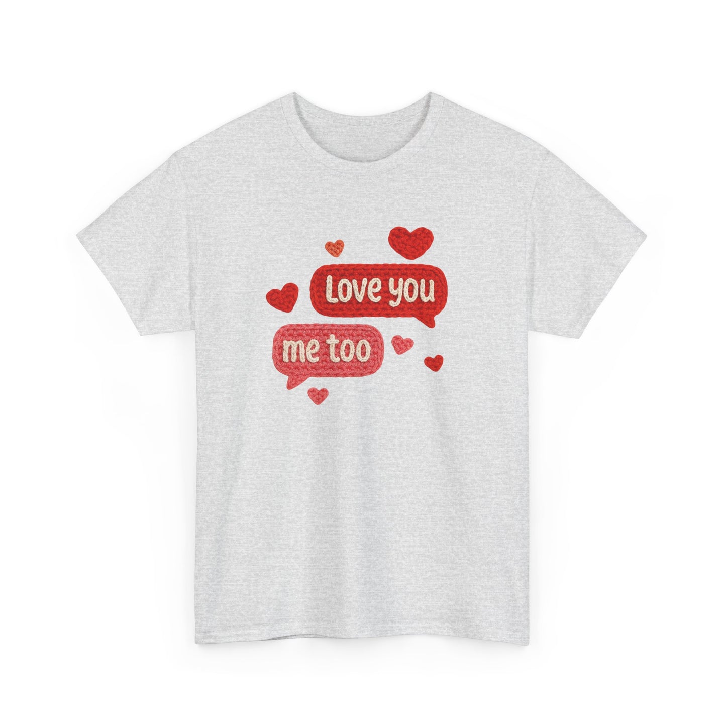 Love You Me Too text hearts Tee | Valentine conversation heart shirt