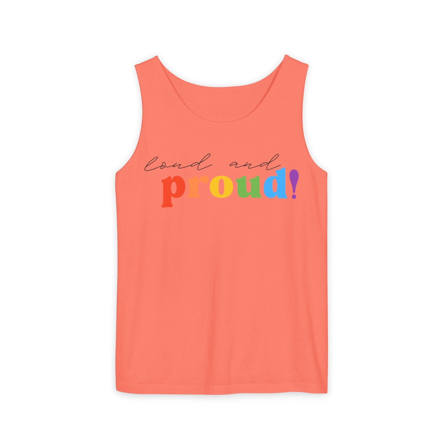loud and proud! rainbow text Tank Top | Pride LGBTQ+ apparel