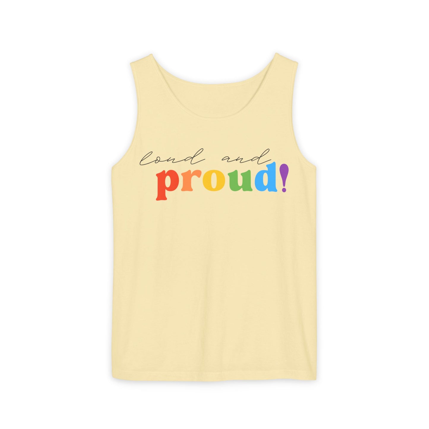 loud and proud! rainbow text Tank Top | Pride LGBTQ+ apparel
