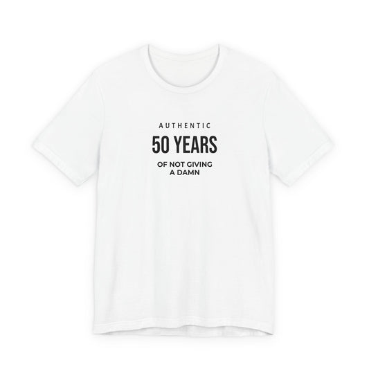 Customized Authentic 50 Years Of Not Giving A Damn T-Shirt | 50th Birthday Tee
