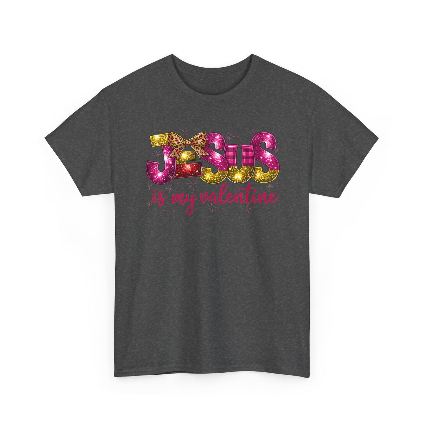 Jesus is My Valentine Tee, Christian Valentine Shirt, Religious Holiday Top