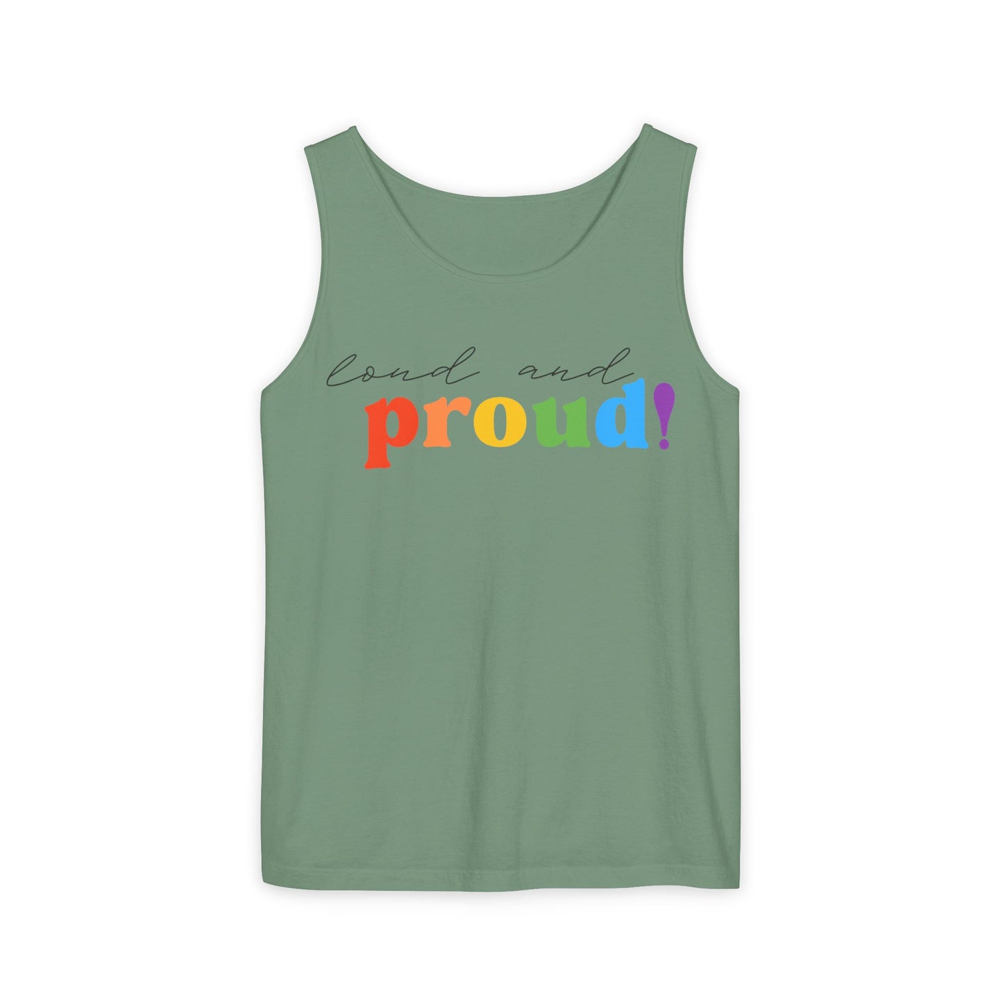 loud and proud! rainbow text Tank Top | Pride LGBTQ+ apparel