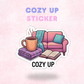 Cozy Up | Laminated Sticker/Decal