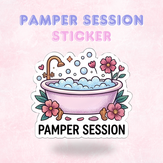 Pamper Session | Laminated Sticker/Decal