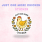 Just One More Chicken | Laminated Holographic Sticker/Decal