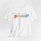 loud and proud! rainbow text Tee | LGBTQ pride T-shirt