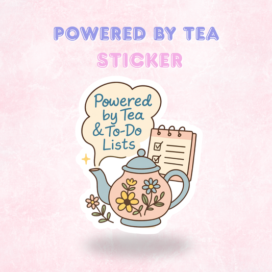 Powered by Tea & To-do-lists | Laminated Holographic Sticker/Decal