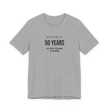 Customized Authentic 50 Years Of Not Giving A Damn T-Shirt | 50th Birthday Tee