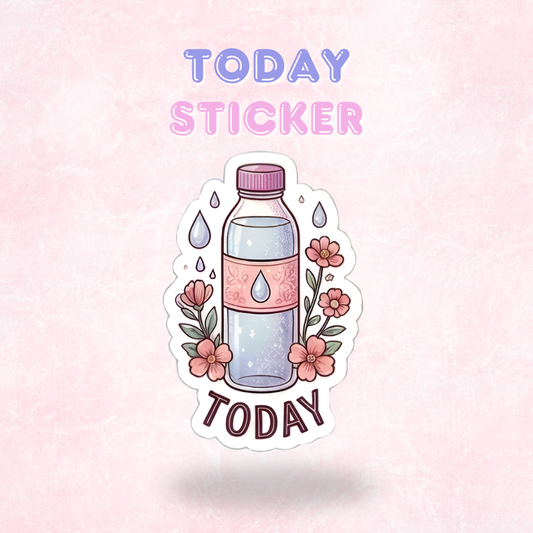 Today | Laminated Sticker/Decal