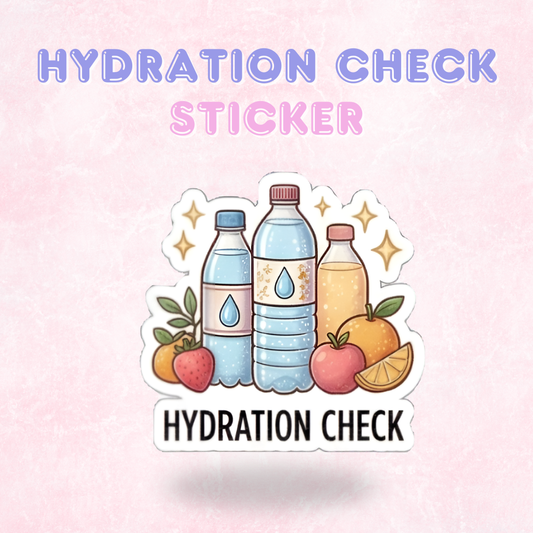 Hydration Check | Laminated Sticker/Decal