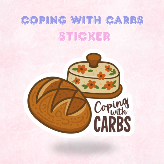 Coping with Carbs | Laminated Holographic Sticker/Decal