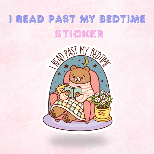 I Read Past my Bedtime | Laminated Holographic Sticker/Decal