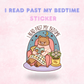 I Read Past my Bedtime | Laminated Holographic Sticker/Decal