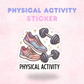 Physical Activity | Laminated Sticker/Decal