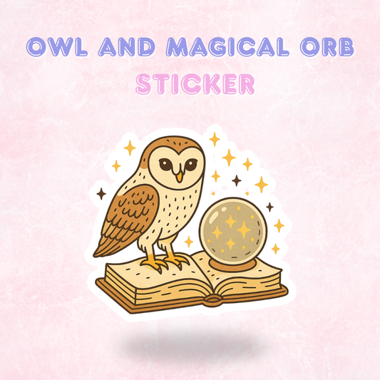 Owl and Magical Orb | Laminated Holographic Sticker/Decal