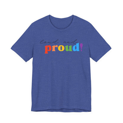 loud and proud! rainbow text Tee | LGBTQ pride T-shirt