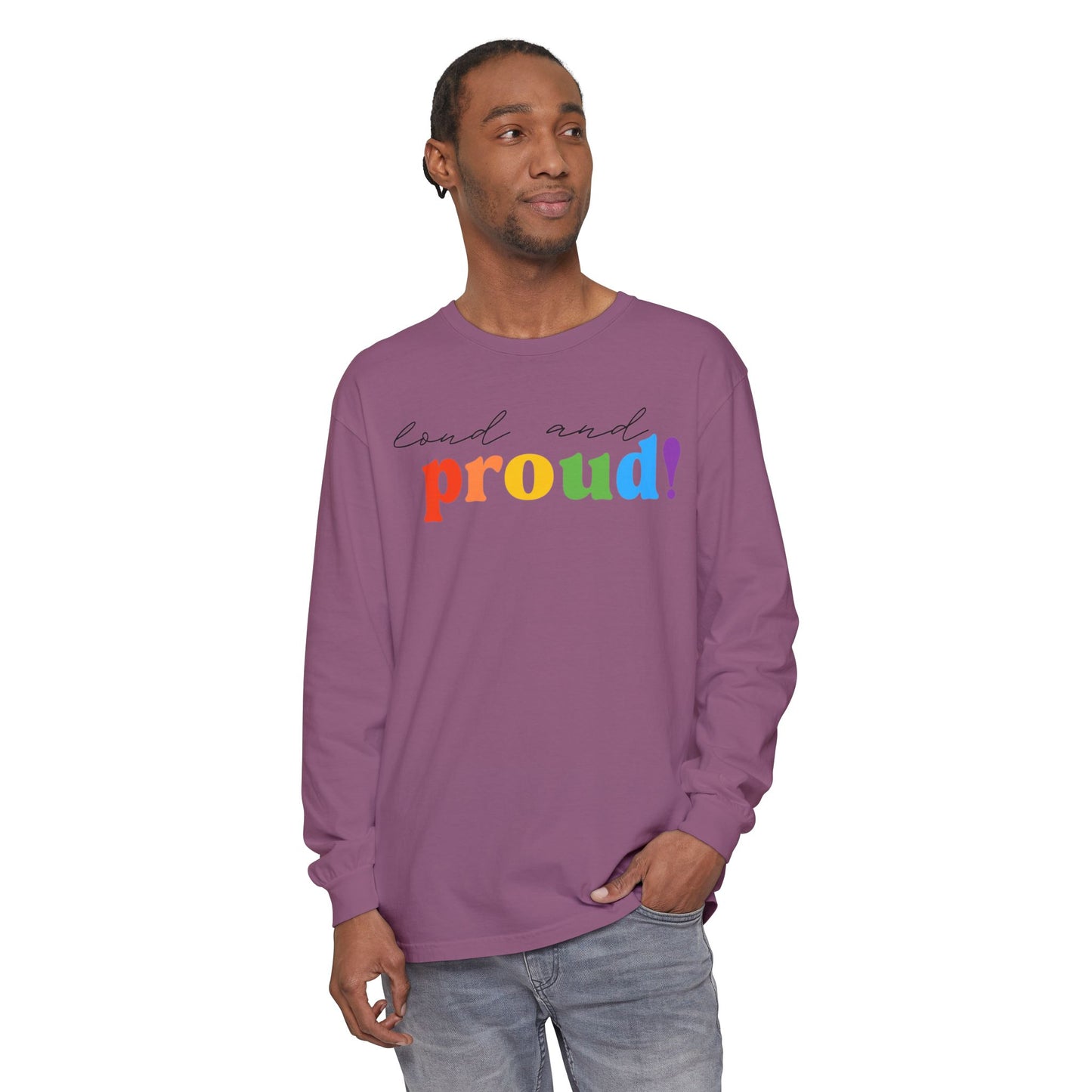 Loud and Proud! Rainbow print Long Sleeve T-Shirt | LGBTQ pride, colorful text