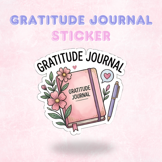 Gratitude Journal | Laminated Sticker/Decal