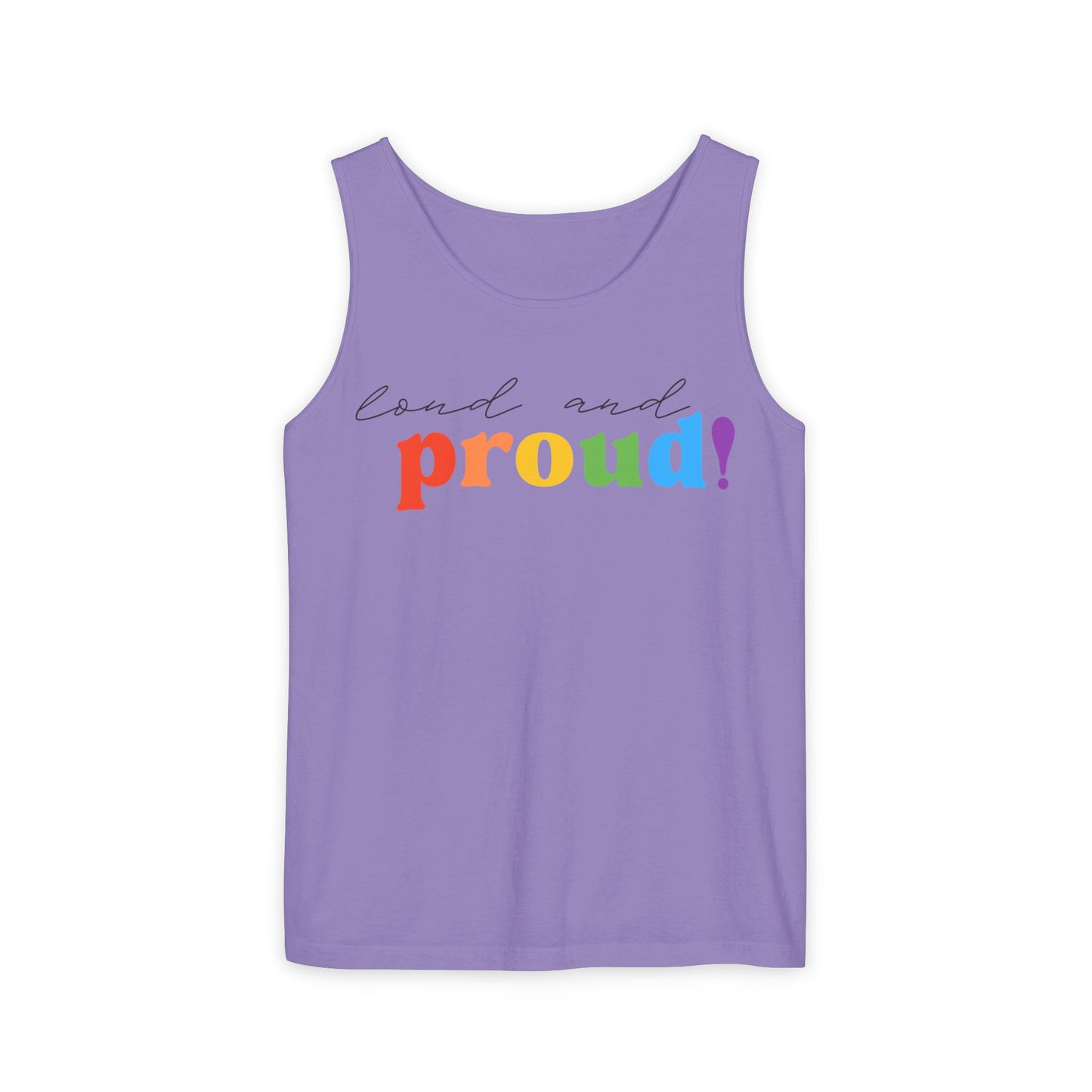 loud and proud! rainbow text Tank Top | Pride LGBTQ+ apparel